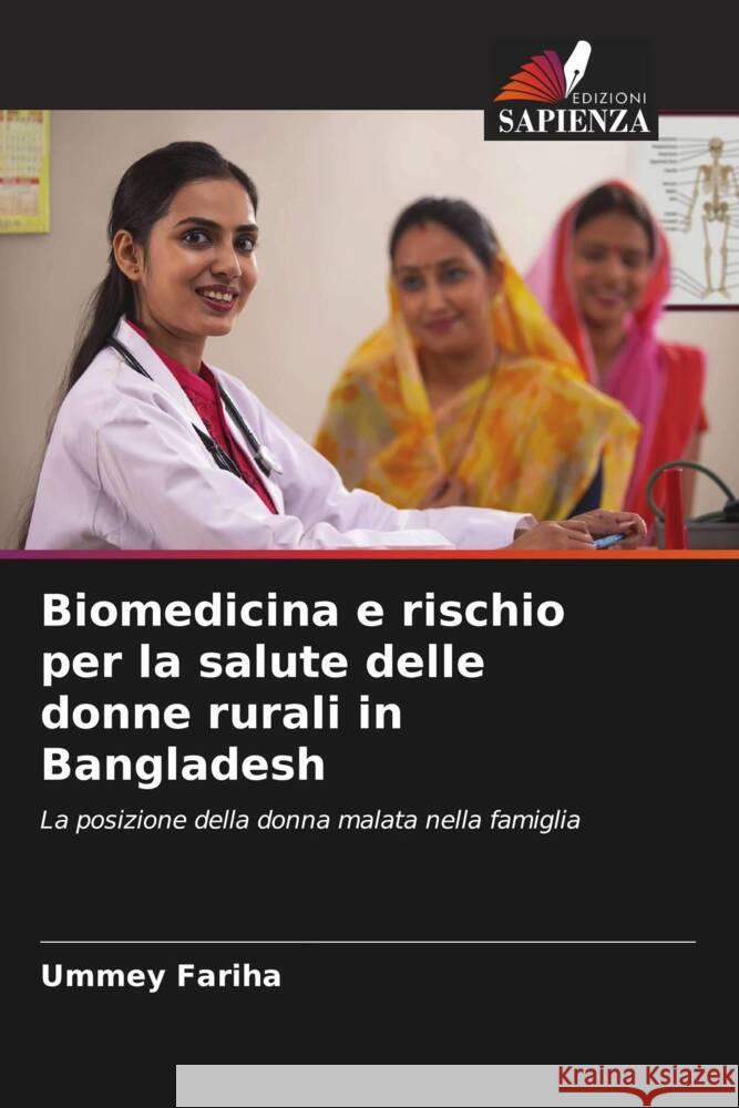 Biomedicina e rischio per la salute delle donne rurali in Bangladesh Ummey Fariha 9786206594994 Edizioni Sapienza - książka