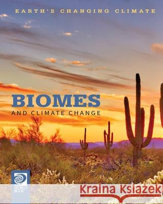 Biomes and Climate Change Echo Elise Gonzalez Edward Ricciutti 9780716627180 World Book - książka
