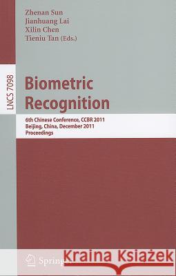 Biometric Recognition: 6th Chinese Conference, CCBR 2011, Beijing, China, December 3-4, 2011. Proceedings Sun, Zhenan 9783642254482 Springer - książka