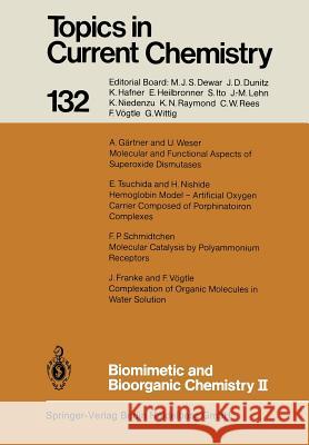 Biomimetic and Bioorganic Chemistry II F. Vogtle E. Weber J. Franke 9783662152034 Springer - książka