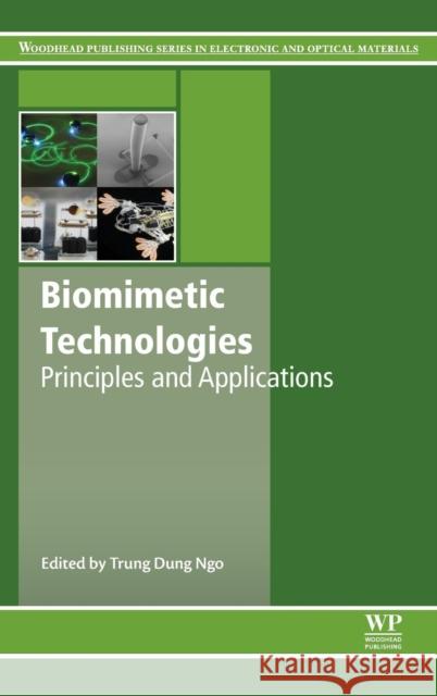 Biomimetic Technologies: Principles and Applications Ngo, Trung Dung   9780081002490 Elsevier Science - książka