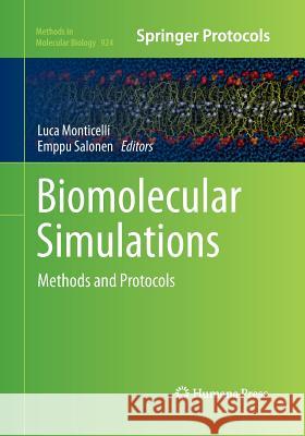 Biomolecular Simulations: Methods and Protocols Monticelli, Luca 9781493958917 Humana Press - książka