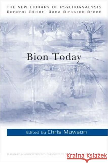 Bion Today Chris Mawson   9780415570725 Taylor and Francis - książka