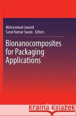 Bionanocomposites for Packaging Applications Mohammad Jawaid Sarat Kumar Swain 9783319884110 Springer - książka