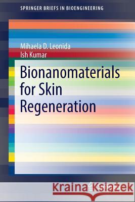 Bionanomaterials for Skin Regeneration Mihaela D. Leonida Ish Kumar 9783319391663 Springer - książka