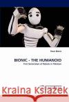 Bionic - The Humanoid Team Bionic 9783844304749 LAP Lambert Academic Publishing