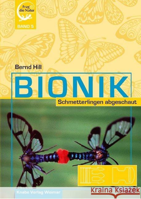 Bionik - Schmetterlingen abgeschaut Hill, Bernd 9783944575346 Knabe - książka