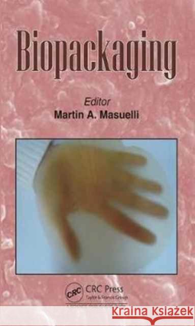 Biopackaging Martin Alberto Masuelli 9781498749688 CRC Press - książka