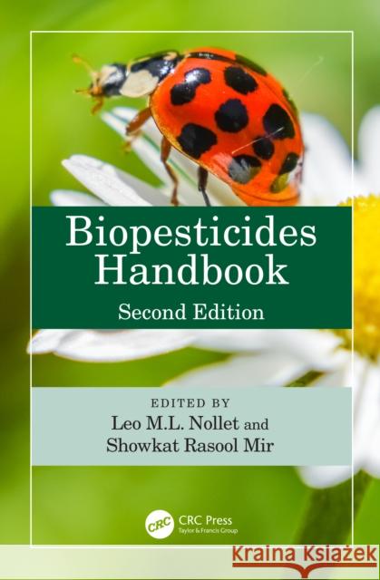 Biopesticides Handbook Leo M. L. Nollet Showkat Mir 9781032207674 CRC Press - książka
