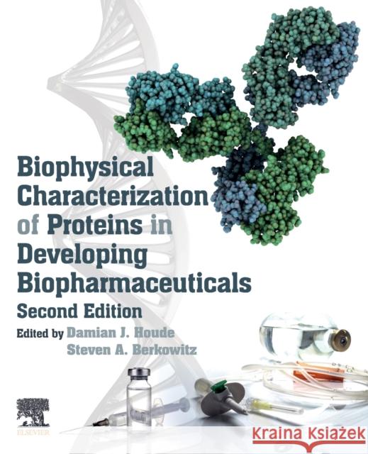 Biophysical Characterization of Proteins in Developing Biopharmaceuticals Damian J. Houde Steven A. Berkowitz 9780444641731 Elsevier - książka