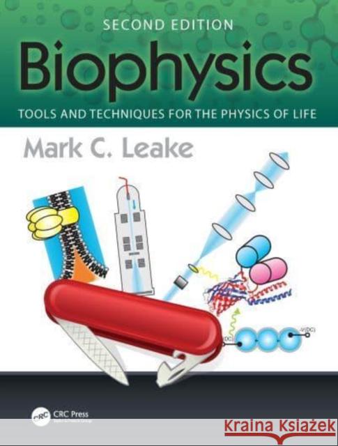 Biophysics Mark C. (Biological Physical Sciences Institute (BPSI), University of York, UK) Leake 9781032370385 Taylor & Francis Ltd - książka