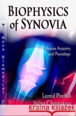 Biophysics of Synovia Leonid Semenovich Pinchuk, Yuliya Michailovna Cherniakova 9781619420069 Nova Science Publishers Inc - książka