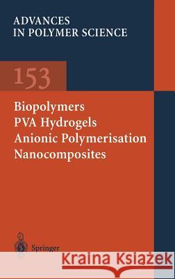 Biopolymers - Pva Hydrogels Anionic Polymerisation Nanocomposites Chang, J. y. 9783540673132 Springer - książka