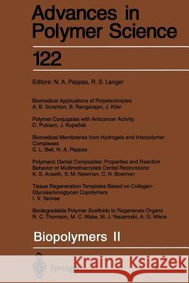 Biopolymers II K.S. Anseth, C.L. Bell, C.N. Bowman, J. Klier, J. Kopecek, A.G. Mikos, S.M. Newman, Nicholas A. Peppas, Nikcholas A. Pep 9783662148778 Springer-Verlag Berlin and Heidelberg GmbH &  - książka