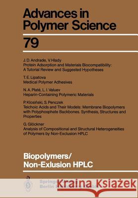 Biopolymers/Non-Exclusion HPLC J. D. Andrade G. Glockner V. Hlady 9783662151914 Springer - książka