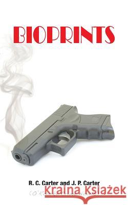 Bioprints: (O'Rourke Crime Novels) Carter, J. P. 9781495325748 Createspace - książka