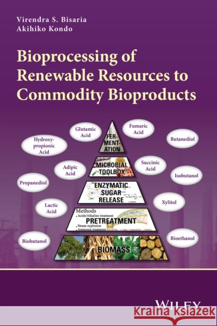 Bioprocessing of Renewable Res Bisaria, Virendra S. 9781118175835 John Wiley & Sons - książka