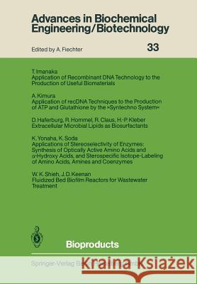 Bioproducts Reiner Claus, Dieter Haferburg, Rolf Hommel, Tadayuki Imanaka, J.D. Keenan, Akira Kimura, Hans-Peter Kleber, W.K. Shieh, 9783662160060 Springer-Verlag Berlin and Heidelberg GmbH &  - książka