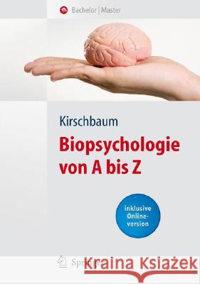 Biopsychologie Von a Bis Z Kirschbaum, Clemens 9783540396031 Springer, Berlin - książka