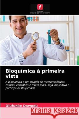 Bioquímica à primeira vista Olufunke Dawodu 9786202945233 Edicoes Nosso Conhecimento - książka