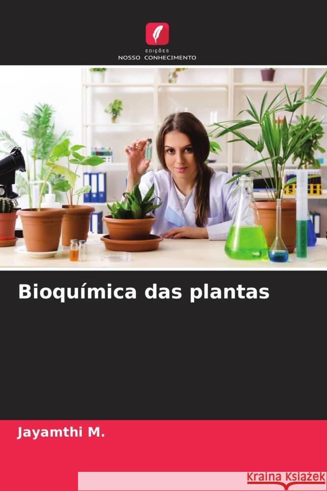 Bioquímica das plantas M., Jayamthi 9786206484370 Edições Nosso Conhecimento - książka