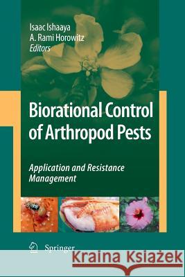 Biorational Control of Arthropod Pests: Application and Resistance Management Ishaaya, Isaac 9789400791688 Springer - książka