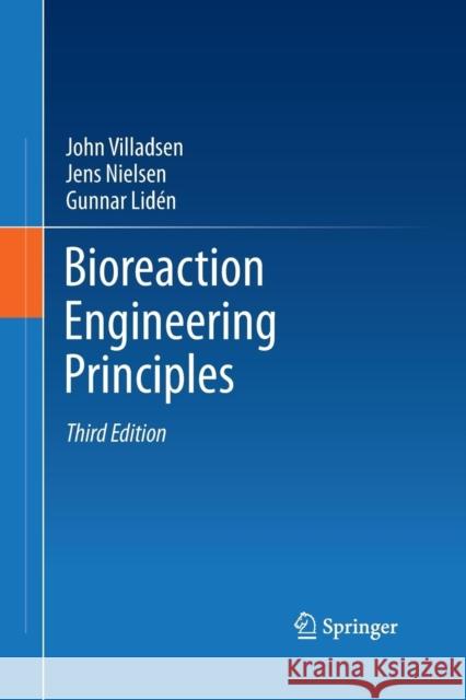 Bioreaction Engineering Principles John Villadsen Jens Nielsen Gunnar Liden 9781489973467 Springer - książka