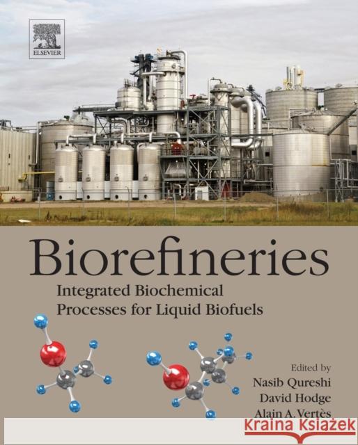 Biorefineries: Integrated Biochemical Processes for Liquid Biofuels Qureshi, Nasib 9780444594983 Elsevier Science & Technology - książka