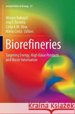 Biorefineries: Targeting Energy, High Value Products and Waste Valorisation Rabaçal, Miriam 9783319839059 Springer - książka
