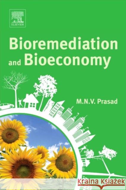 Bioremediation and Bioeconomy Prasad, M.N.V   9780128028308 Elsevier Science - książka