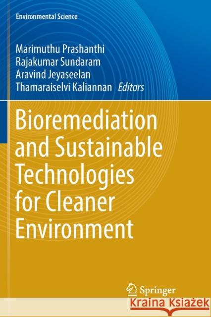 Bioremediation and Sustainable Technologies for Cleaner Environment Marimuthu Prashanthi Rajakumar Sundaram Aravind Jeyaseelan 9783319839431 Springer - książka