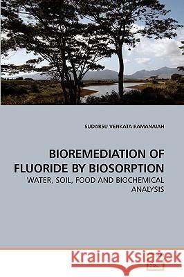 Bioremediation of Fluoride by Biosorption Sudarsu Venkat 9783639246803 VDM Verlag - książka