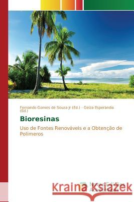 Bioresinas Gomes de Souza Jr Fernando 9783639756708 Novas Edicoes Academicas - książka