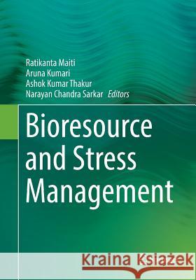 Bioresource and Stress Management  9789811093043 Springer - książka