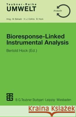 Bioresponse-Linked Instrumental Analysis Bertold Hock 9783519003168 Vieweg+teubner Verlag - książka