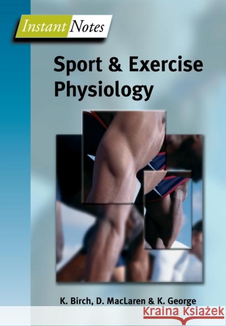 BIOS Instant Notes in Sport and Exercise Physiology Kay Birch 9781859962497  - książka