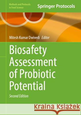 Biosafety Assessment of Probiotic Potential Mitesh Kumar Dwivedi 9781071647578 Humana - książka
