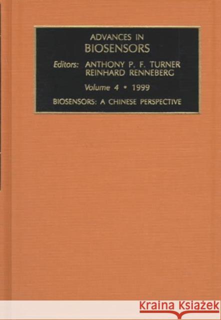 Biosensors: A Chinese Perspective Renneberg, Reinhard, Turner, A.P.F. 9780762300730 JAI Press - książka