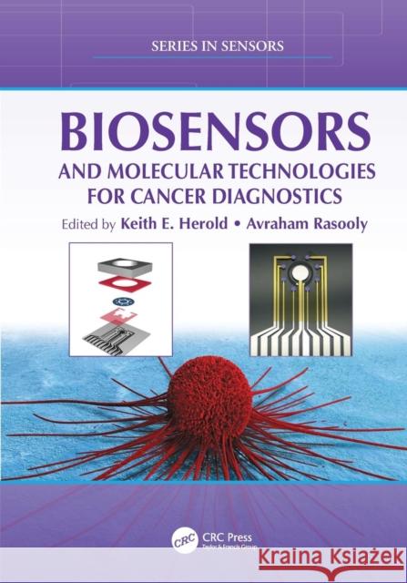 Biosensors and Molecular Technologies for Cancer Diagnostics Keith E. Herold Avraham Rasooly 9781138198531 CRC Press - książka