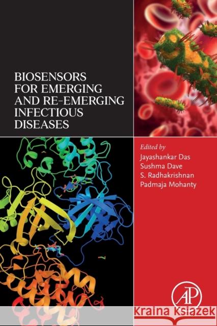 Biosensors for Emerging and Re-Emerging Infectious Diseases Jayashankar Das Sushma Dave S. Radhakrishnan 9780323884648 Academic Press - książka