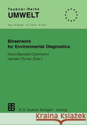 Biosensors for Environmental Diagnostics Bertold Hock Damia Barcelo Karl Cammann 9783815435403 Vieweg+teubner Verlag - książka
