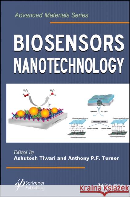 Biosensors Nanotechnology Tiwari, Ashutosh 9781118773512 John Wiley & Sons - książka