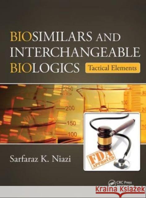 Biosimilars and Interchangeable Biologics Sarfaraz K. Niazi 9781032652344 CRC Press - książka