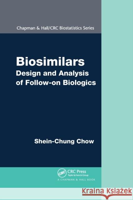 Biosimilars: Design and Analysis of Follow-On Biologics Shein-Chung Chow 9780367379728 CRC Press - książka