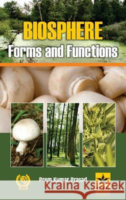 Biosphere: Forms and Functions Prem Kumar Prasad 9788170359777 Daya Pub. House - książka