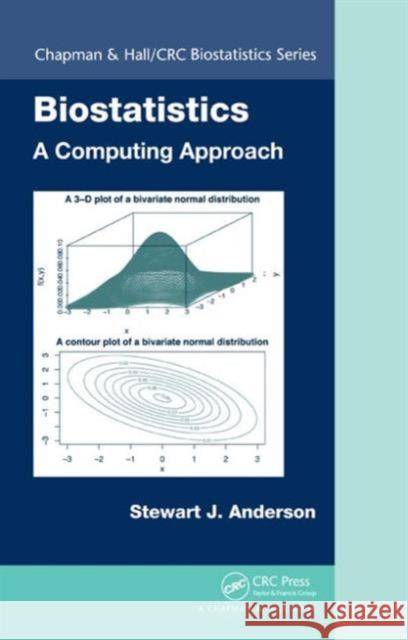 Biostatistics: A Computing Approach Stewart Anderson 9781584888345 Chapman & Hall/CRC - książka