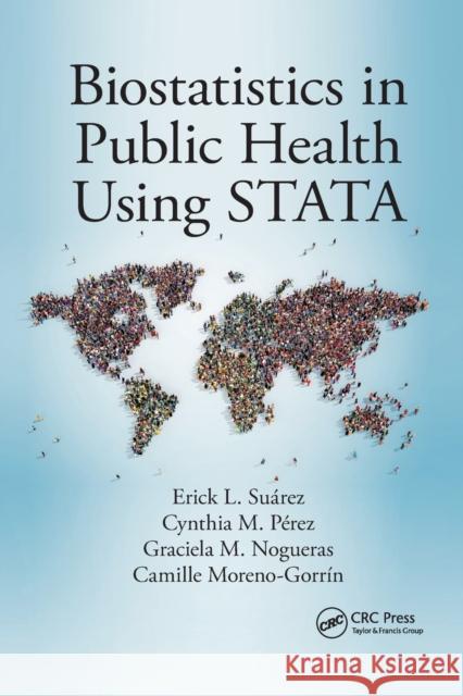 Biostatistics in Public Health Using Stata Erick L. Suarez Cynthia M. Perez Graciela M. Nogueras 9780367341480 CRC Press - książka
