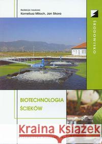 Biotechnologia ścieków  9788301161835 Wydawnictwo Naukowe PWN - książka