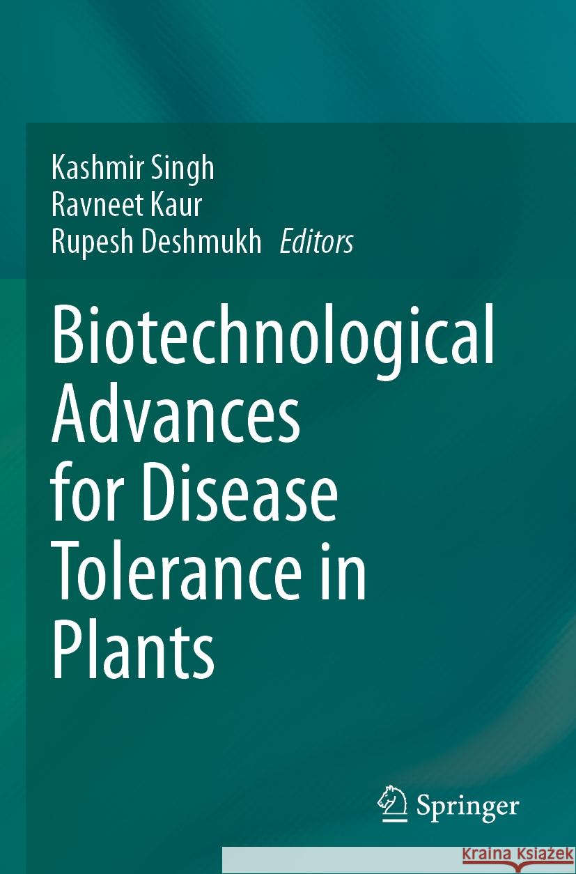 Biotechnological Advances for Disease Tolerance in Plants  9789819988761 Springer Nature Singapore - książka