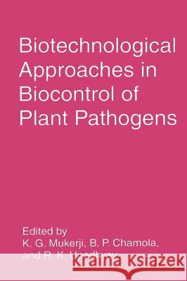 Biotechnological Approaches in Biocontrol of Plant Pathogens K. Upadhyay K. G. Mukerji B. P. Chamola 9780306461040 Plenum Publishing Corporation - książka
